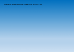 Heat Capacity Measurement (100mK to 4.0K ; 0 to 16T (MPS)